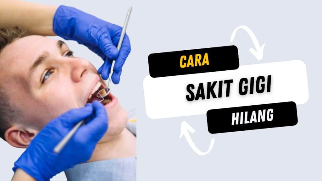 14 Cara Hilangkan Sakit Gigi Dengan Bahan Di Rumah