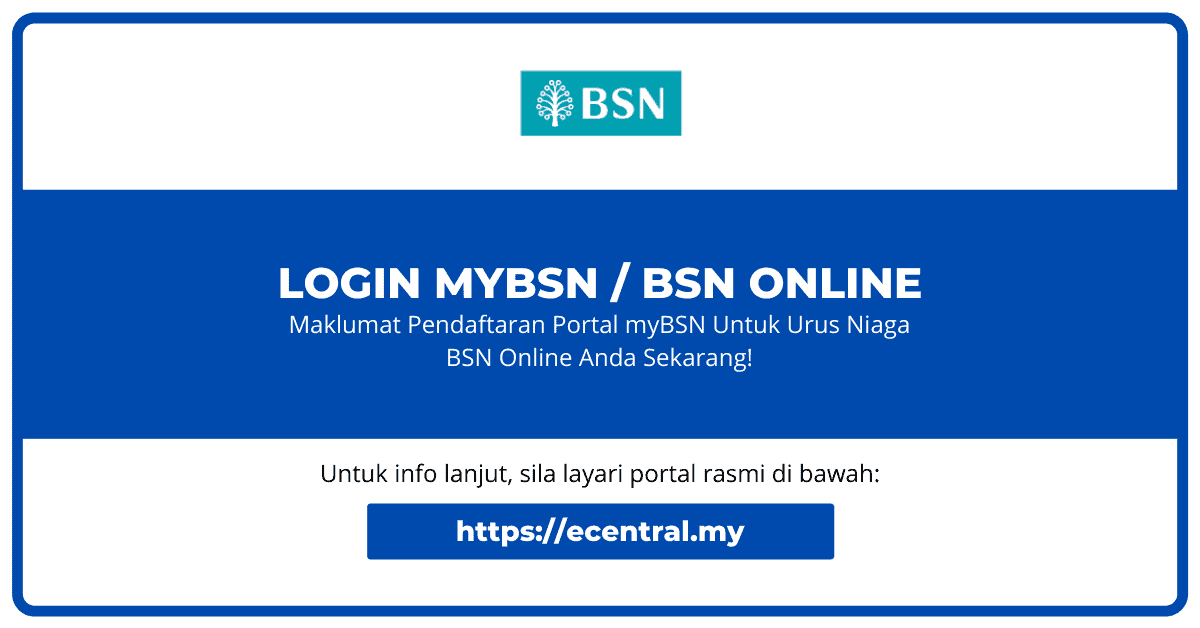 Mybsn Cara Daftar Bsn Online Untuk First Time User Ecentral