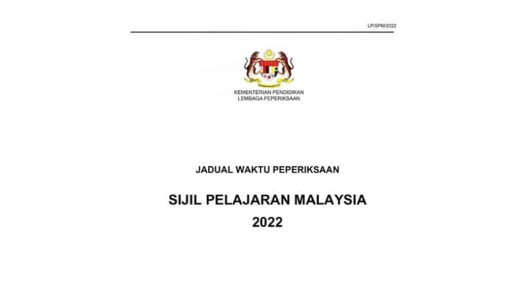 Tarikh & Jadual SPM 20222023 (Lembaga Peperiksaan Malaysia)