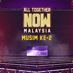 all together now malaysia atnm season 2 2022