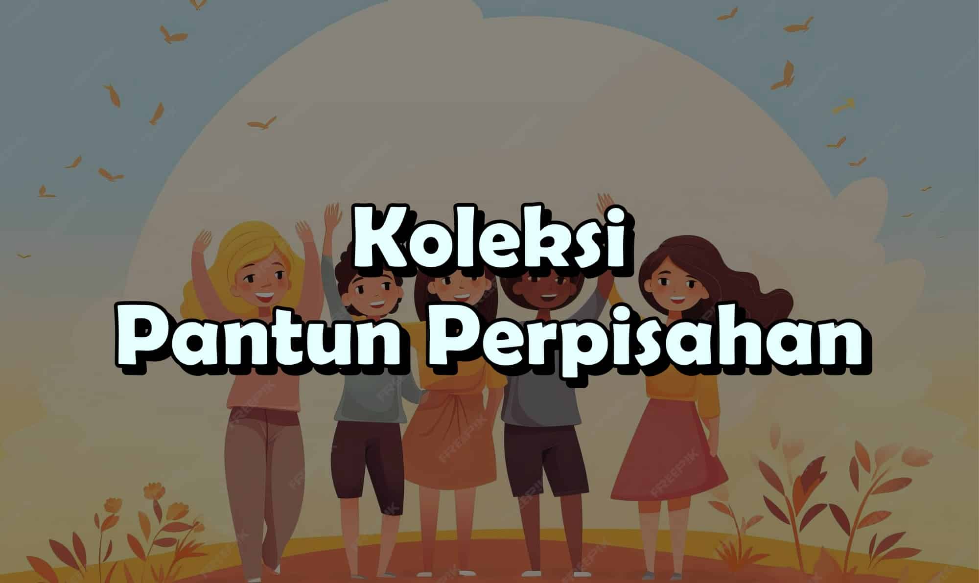 Koleksi Pantun Perpisahan Guru Persaraan And Sahabat 5848