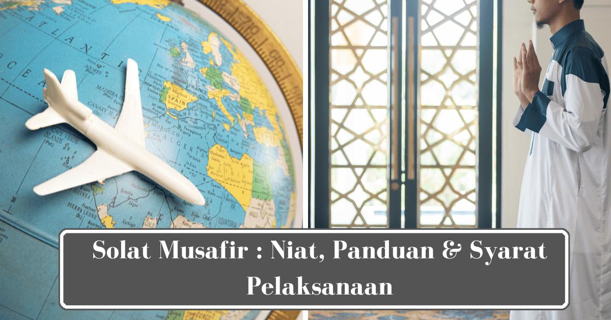 Solat Musafir: Niat, Panduan & Syarat Pelaksanaan