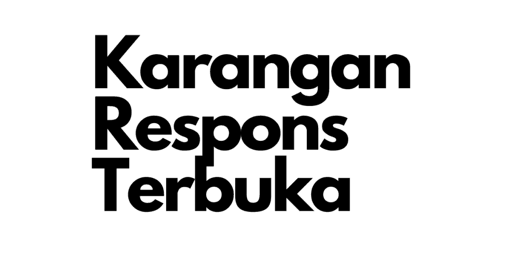 Karangan Respons Terbuka: Tips & Contoh Karangan