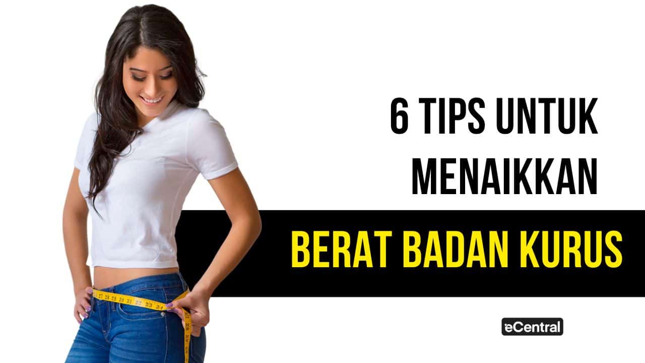 Cara Menaikkan Berat Badan Dengan Cepat Dan Selamat