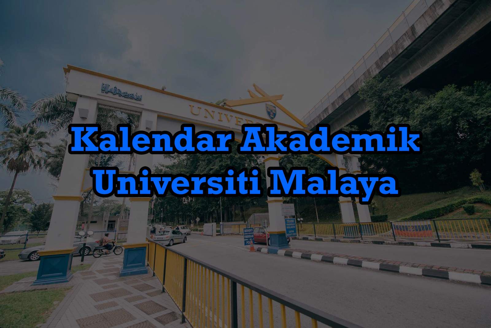 Kalendar Akademik UM 2024 / 2025 Tarikh Kuliah, Exam & Cuti