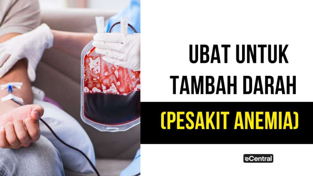 Ubat Tambah Darah: Jenis, Kesan Sampingan & Nutrisi Penting