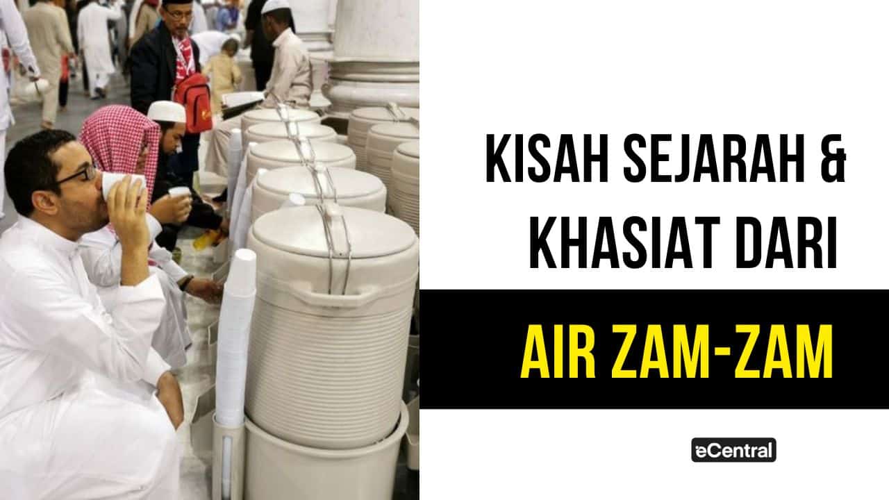 Air Zam-Zam: Sejarah, Kelebihan & Adab Ketika Meminumnya