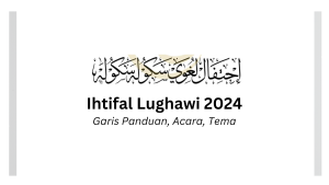 Ihtifal Lughawi 2024: Garis Panduan, Acara, Tema