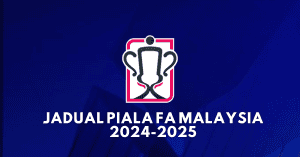 piala fa 2024 malaysia