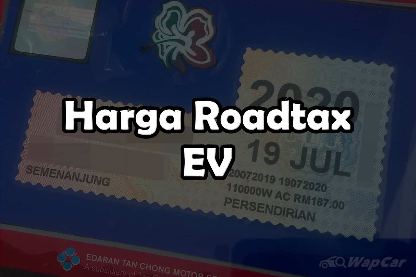 Harga Roadtax Ev Terkini 2024 Cukai Jalan Kenderaan Elektrik 4340