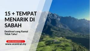 15 + Tempat Menarik Di Sabah yang Ramai Tidak Tahu!