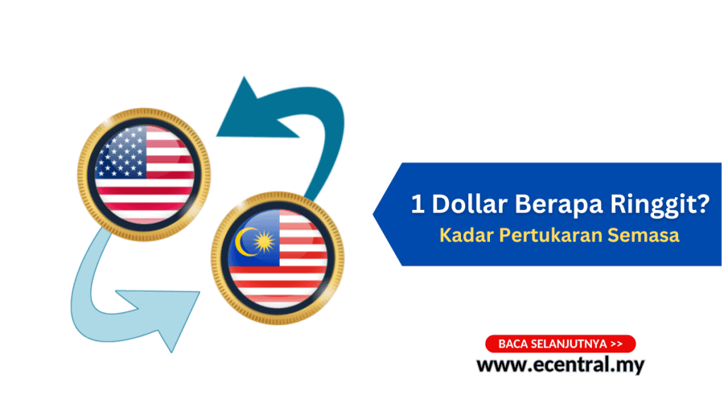 1 Dollar Berapa Ringgit Kadar Pertukaran Semasa