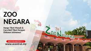 Zoo Negara: Harga Tiket Masuk & Cara Beli Tiket Dengan Diskaun Istimewa!