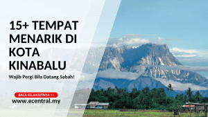 15+ Tempat Menarik Di Kota Kinabalu, Wajib Pergi Bila Datang Sabah!