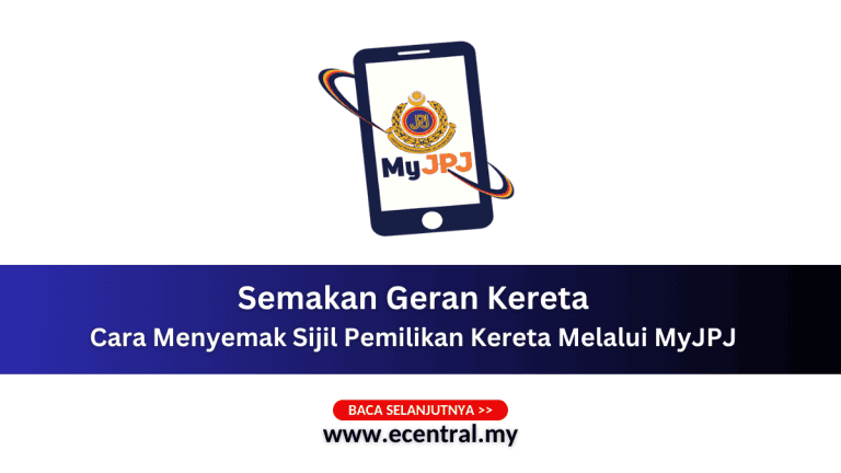 Semakan Geran Kereta: Cara Menyemak Sijil Pemilikan Kereta Melalui MyJPJ