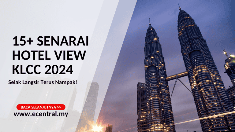 15+ Senarai Hotel View KLCC 2024, Selak Langsir Terus Nampak!