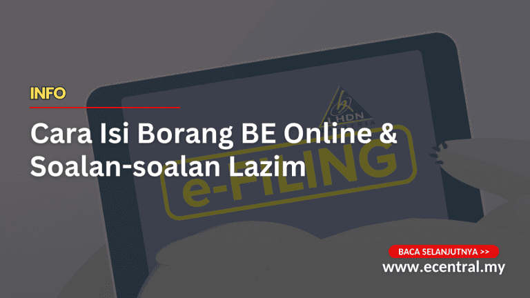 Borang BE – Cara Isi Borang BE Online & Soalan Lazim