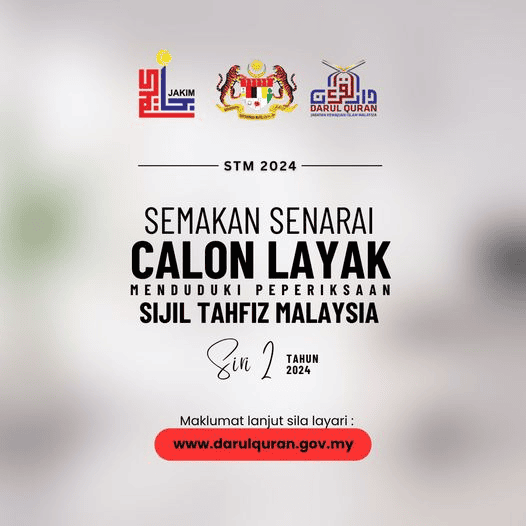 Sijil Tahfiz Malaysia (STM): Semakan Senarai Calon yang Layak Menduduki Peperiksaan STM 2024