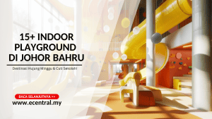 15+Indoor Playground Di Johor Bahru