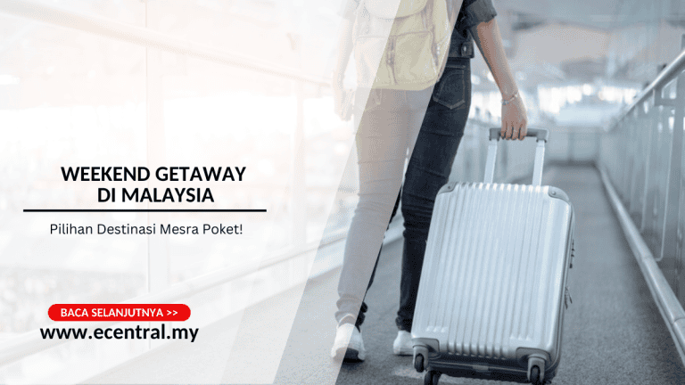 Weekend Getaway Di Malaysia