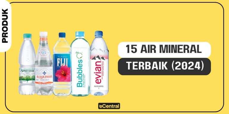 Air Mineral Terbaik, 15 Jenama Untuk Kesihatan