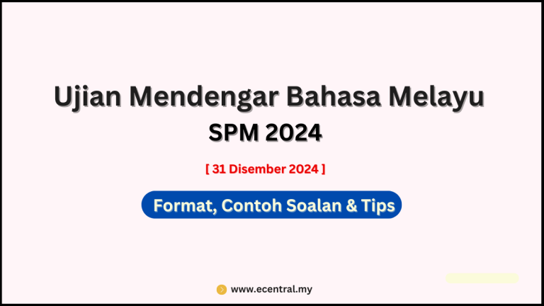 Ujian Mendengar Bahasa Melayu SPM - Format, Contoh Soalan, Tips Menjawab