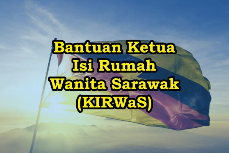 Bantuan Ketua Isi Rumah Wanita Sarawak (KIRWaS)