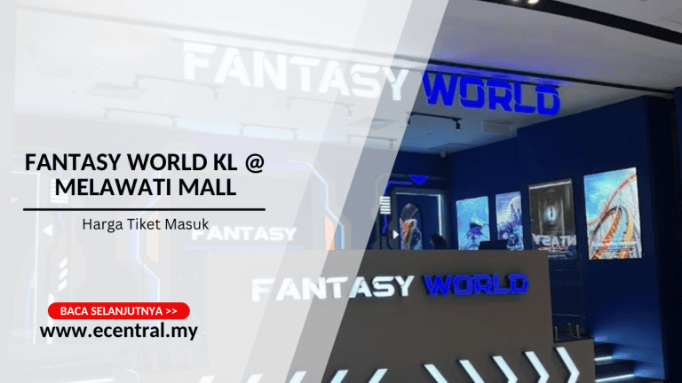 Fantasy World Kuala Lumpur @ Megawati Mall - Harga Tiket Masuk