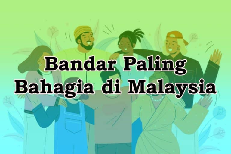 bandar paling bahagia di Malaysia