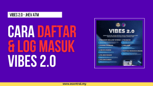 Cara Daftar & Log Masuk VIBES 2.0