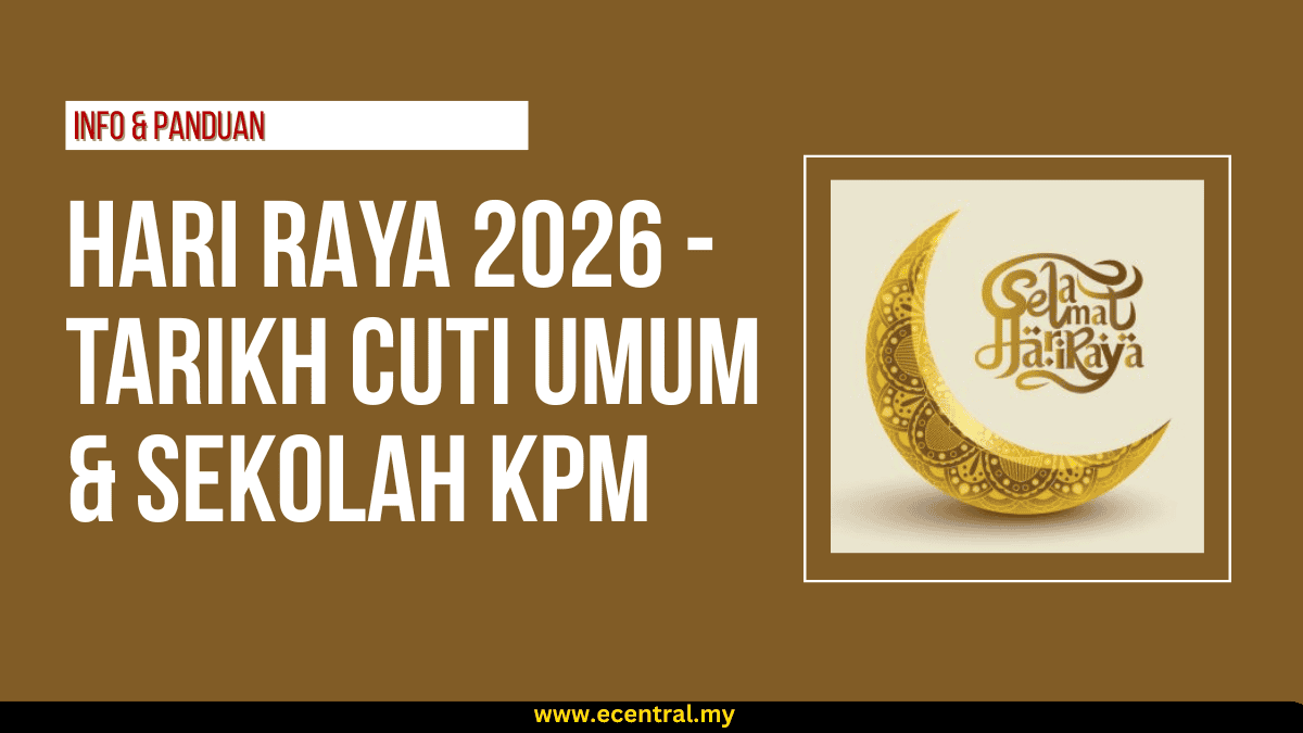 Hari Raya 2026 Tarikh Cuti Umum & Sekolah KPM
