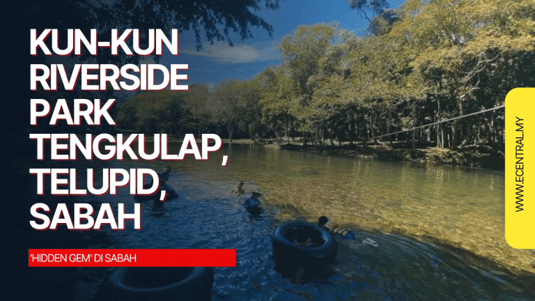 Kun-Kun Riverside Park Tengkulap, Telupid, Sabah