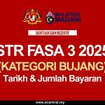 STR FASA 3 2025 (KATEGORI BUJANG) Tarikh & Jumlah Bayaran