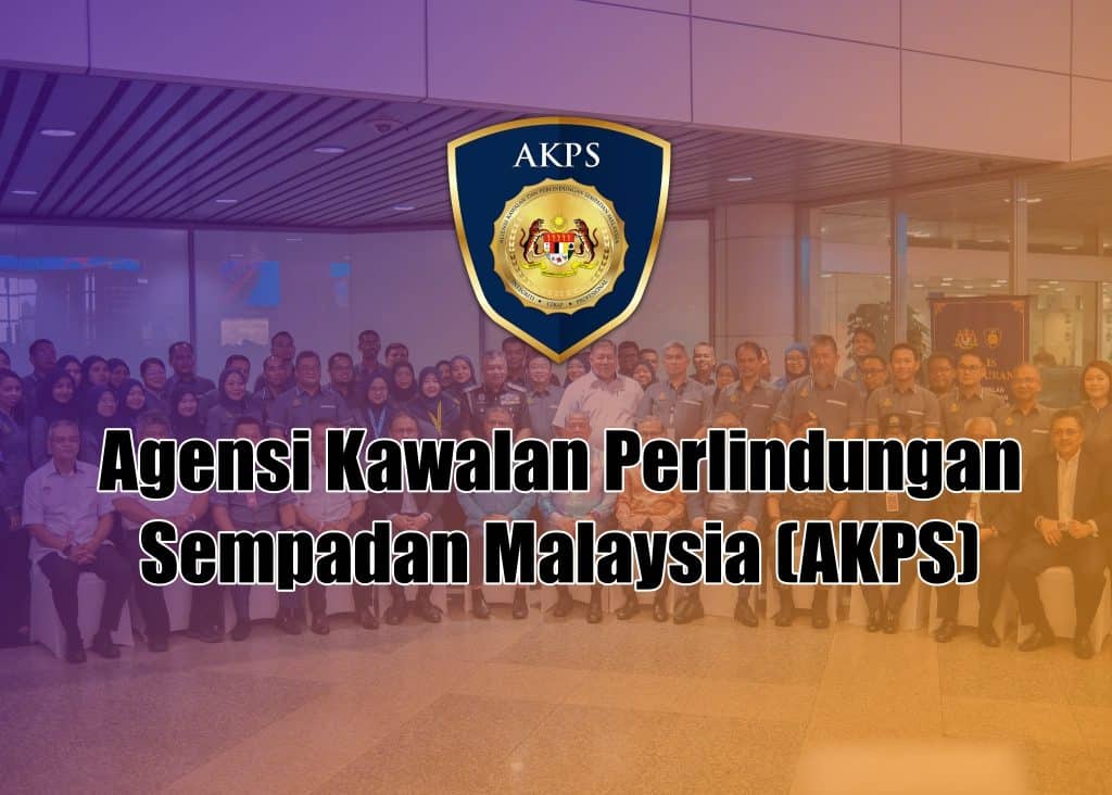 AKPS (Agensi Kawalan Perlindungan Sempadan Malaysia)
