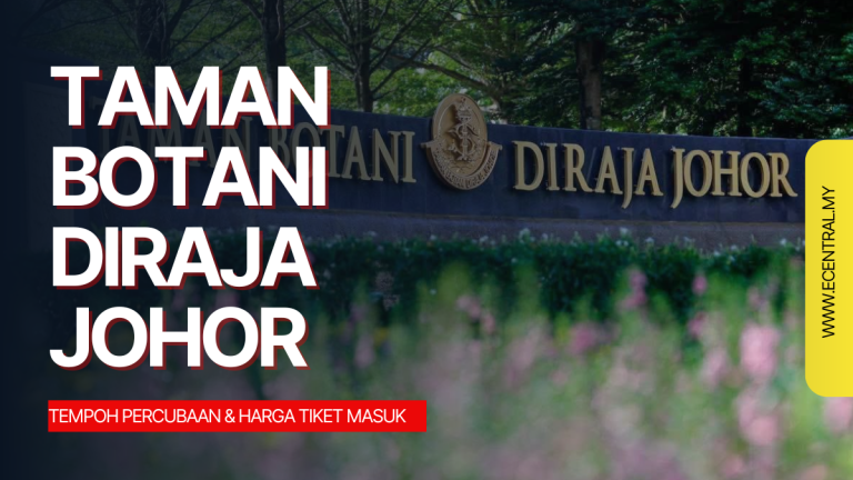 Taman Botani Diraja Johor - Tempoh Percubaan & Harga Tiket Masuk