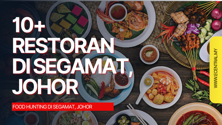 10+ Restoran Di segamat, JOHOR