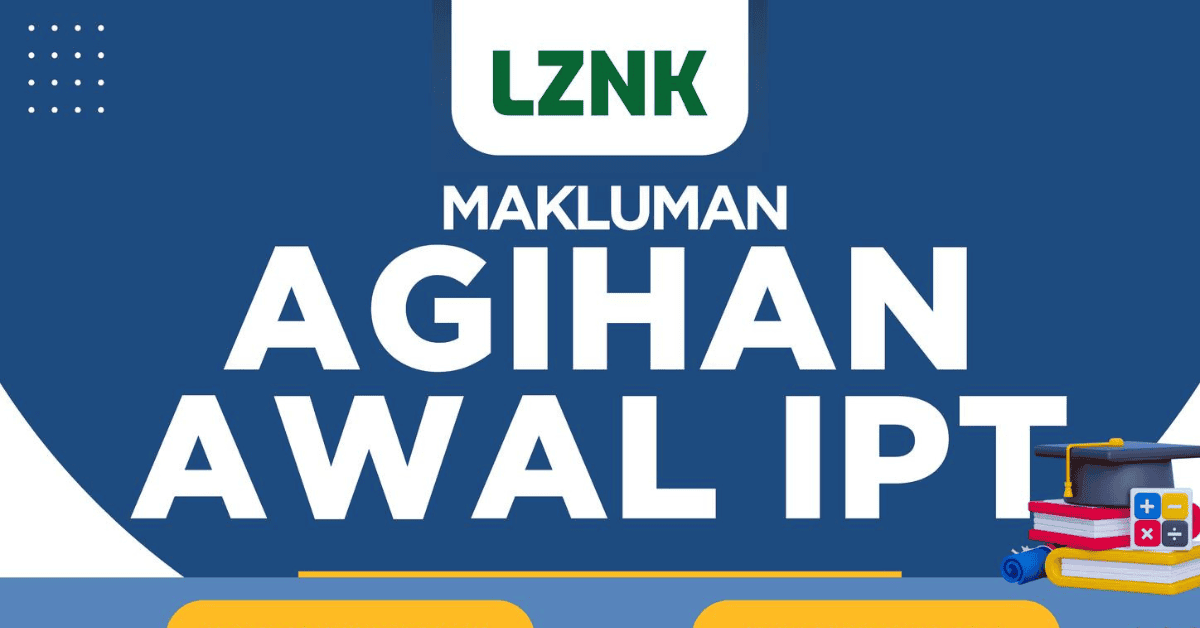 Permohonan Agihan Awal IPT 2026 LZNK (Dalam & Luar Negara)