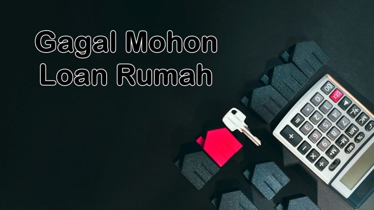 gagal mohon loan rumah