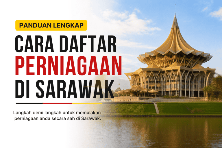 Ini Cara Daftar Perniagaan di Sarawak - Semak Syarat