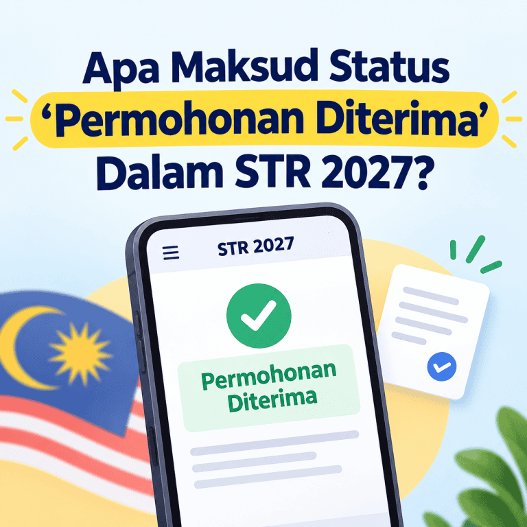 Maksud Status 'Permohonan Diterima' Dalam STR 2027